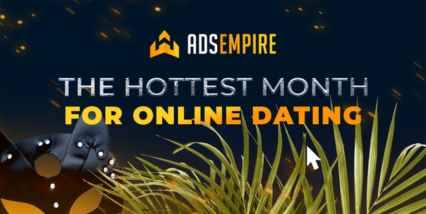 Самое горячее время для онлайн дейтинга!